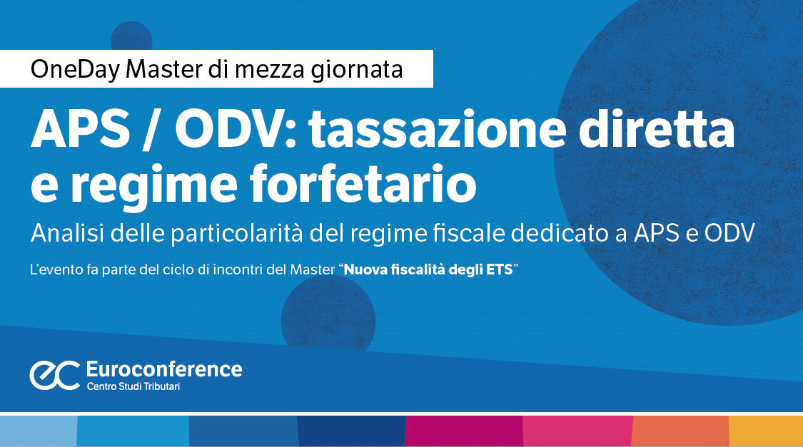Immagine APS / ODV: tassazione diretta e regime forfetario | Euroconference